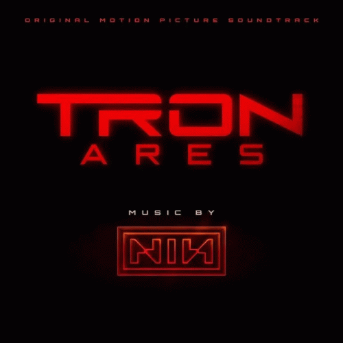 Nine Inch Nails : Tron Ares Nine Inch Nails : Tron Ares